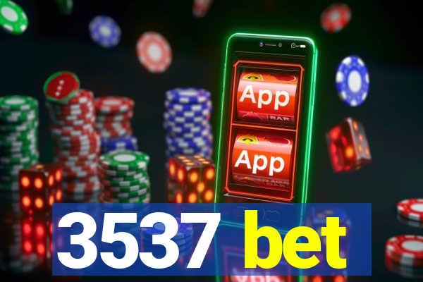 3537 bet
